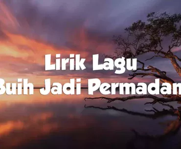 Lirik Lagu Buih Jadi Permadani