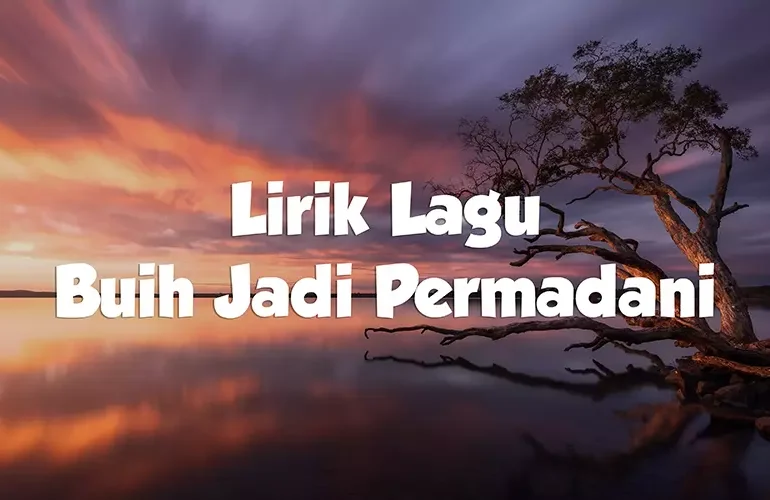 Lirik Lagu Buih Jadi Permadani